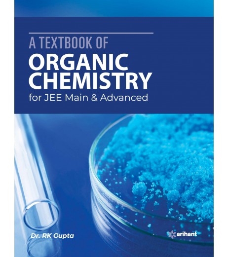A Textbook of Organic Chemistry for JEE Main and Advanced | Latest Edition JEE Main - SchoolChamp.net